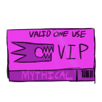 Mythical VIP Ticket